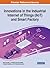 Innovations in the Industrial Internet of Things (IIoT) and Smart Factory (Advances in Computer and Electrical Engineering)