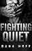 Fighting Quiet