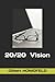 20/20 Vision