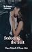 Seducing the Suit by Rayne Elizabeth