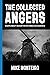 The Collected Angers: Essay...