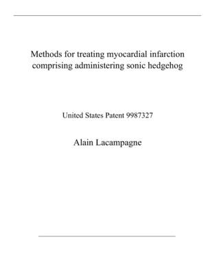 Methods for treating myocardial infarction comprising administering sonic hedgehog: United States Patent 9987327 (Paperback)