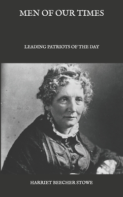 Men of Our Times: Leading Patriots of the Day