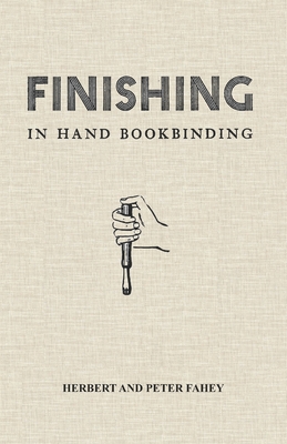 Finishing in Hand Bookbinding (Paperback)