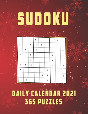 2021 Sudoku Daily Calendar: 2021 Sudoku Daily Calendar: 365 Puzzles, Sudoku Puzzles 9x9 Of The Year 2021 For Adults, A Challenge for Every Day, January to December 2021 Daily Calendar, 4 Levels of Difficulty (Easy to Extreme)