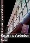 Reise ins Verderben