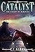 The Weight of Darkness (Catalyst, #5)