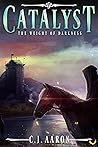 The Weight of Darkness (Catalyst, #5)