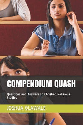 COMPENDIUM QUASH: Questions and Answers on Christian Religious Studies