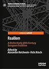 Realism: A Distinctively 20th Century European Tradition (Trends in European IR Theory)
