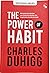 The Power of Habit: Mengapa Kita Lakukan Apa Yang Kita Lakukan