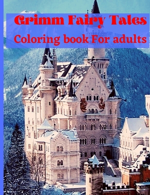 Fairy tales coloring book for adults: For anxiety perfect coloring pages for teens men women