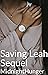 Saving Leah Sequel by MidnightHunger