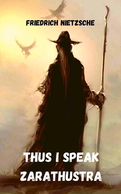 Thus I speak Zarathustra