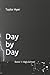 Day by Day: Book 1: High Sc...