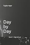 Day by Day by Taylor Hyer