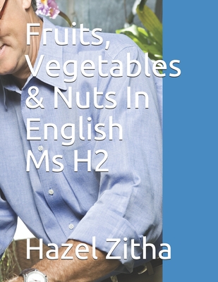 Fruits, Vegetables & Nuts In English Ms H2