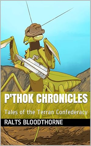 P'Thok Chronicles (Tales of the Terran Confederacy #1)