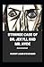 Strange Case of Dr. Jekyll and Mr. Hyde Annotated