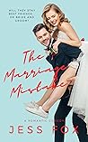 The Marriage Mistake (Kissed by Love #1)