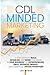 CDL Minded Marketing: 3-Step System to Build, Establish, and Grow Your Brand in your Business for Entrepreneurs, Small Business Owners, and Commercial Driver/Operators