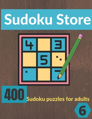 Sudoku Store 6: Big book for 400 Sudoku puzzles for adults