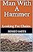 Man With A Hammer by Romeo Smith