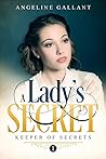A LADY'S SECRET by Angeline Gallant