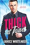Thick as Thieves