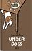 Under Dogs