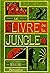 Le livre de la jungle: Illustré et animé par MinaLima