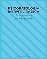 Psicopatología infantil básica: Teoría y casos clínicos (Psicología) (Spanish Edition)