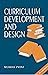 Curriculum Development and Design
