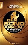 Der Bond-Appeal: 007 - Alles über den Spion, den wir lieben Der Bond-Appeal: 007 - Alles über den Spion, den wir lieben
