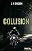 Collision: Book One