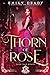 Thorn of Rose (Fairy Tale Royals #2)