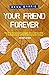 Your Friend Forever