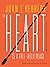 The Heart Is a Full-Wild Beast: New and Selected Stories