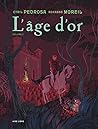 L'âge d'or. Volume 2 (L'âge d'or, #2)