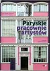 Paryskie pracownie artystów