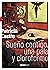 Sueño contigo, una pala y cloroformo (Apostroph Narrativa nº 2) by Patricia Castro