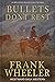 Bullets Don’t Rest: A Classic Western Adventure (Westward Western Saga)