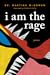 I am The Rage: A Black Poet...