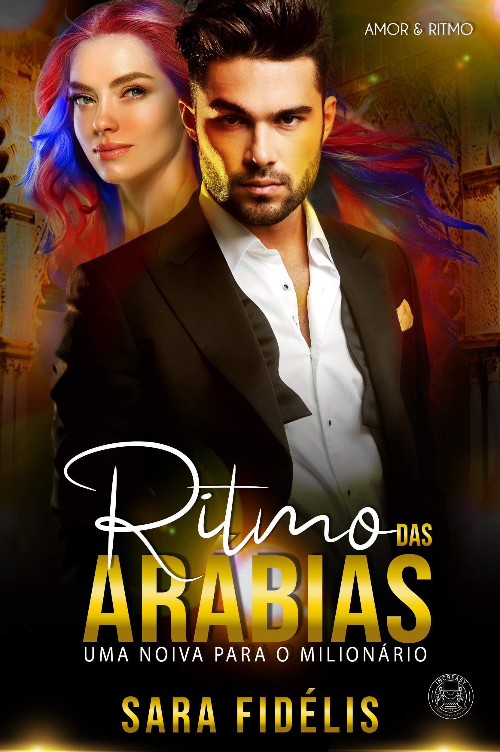 Ritmo das Arábias: Uma Noiva Para O Milionário (Portuguese Edition)