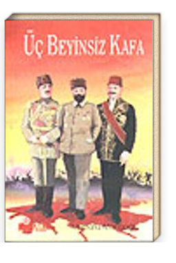 Üç Beyinsiz Kafa