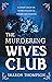The Murdering Wives Club