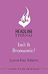 Isn't it Bromantic? (Bromance Book Club, #4) Book cover for Isn't it Bromantic? (Bromance Book Club, #4)