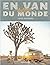 En van autour du monde