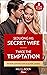 Seducing His Secret Wife / Twice The Temptation