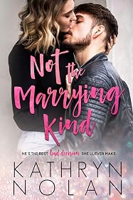 Not the Marrying Kind (The Quinn Sisters, #2)